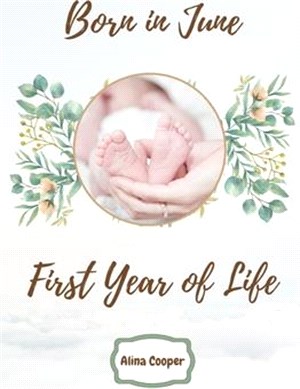 Born in June First Year of Life