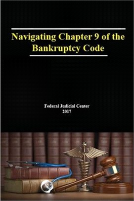 Navigating Chapter 9 of the Bankruptcy Code