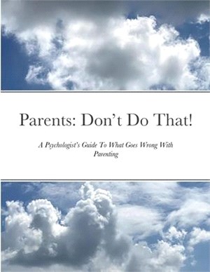 Parents: Don't Do That