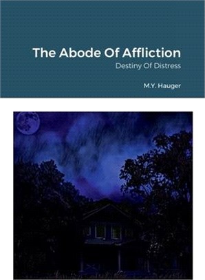 The Abode Of Affliction: Destiny Of Distress