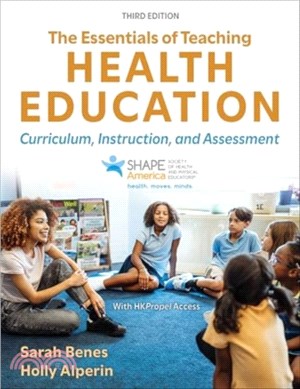 The Essentials of Teaching Health Education：Curriculum, Instruction, and Assessment