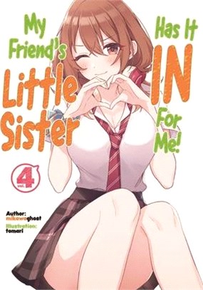 My Friend's Little Sister Has It in for Me! Volume 4