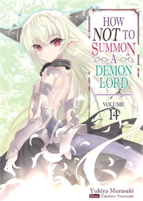 How Not to Summon a Demon Lord: Volume 14