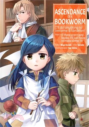 Ascendance of a Bookworm 4