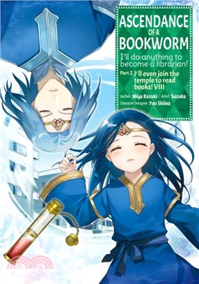 Ascendance of a Bookworm (Manga) Part 2 Volume 8