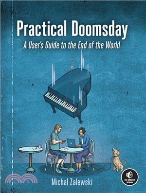 Practical Doomsday: A User's Guide to the End of the World