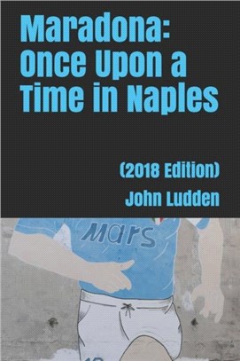 Maradona：Once Upon a Time in Naples: (2018 Edition)