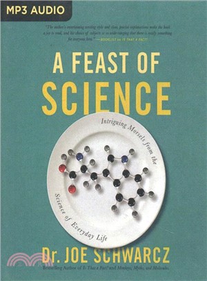 A Feast of Science ― Intriguing Morsels from the Science of Everyday Life