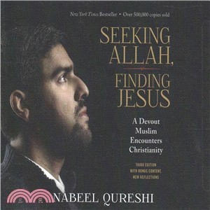 Seeking Allah, Finding Jesus ― A Devout Muslim Encounters Christianity