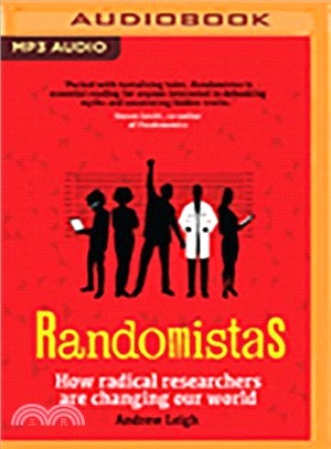 Randomistas ― How Radical Researchers Are Changing Our World