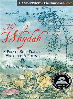 The Whydah ― A Pirate Ship Feared, Wrecked, and Found