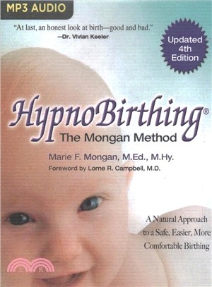 Hypnobirthing - the Mongan Method ― A Natural Approach to Safer, Easier, More Comfortable Birthing