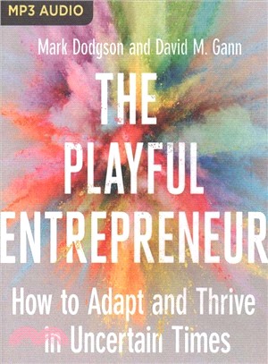 The Playful Entrepreneur ― How to Adapt and Thrive in Uncertain Times