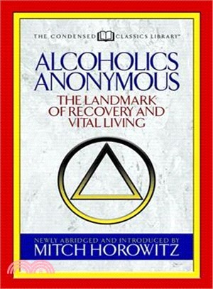 Alcoholics Anonymous ― The Landmark of Recovery and Vital Living