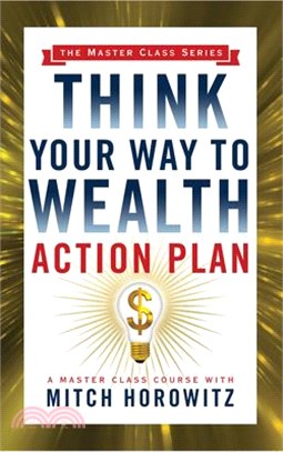 Think Your Way to Wealth Action Plan