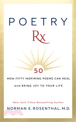 Poetry RX: How 50 Inspiring Poems Can Heal and Bring Joy to Your Life
