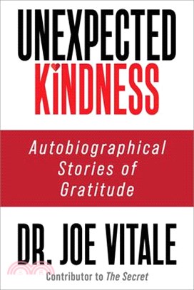 Unexpected Kindness: Autobiographical Stories of Gratitude