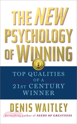 The New Psychology of Winning: Top Qualities of a 21st Century Winner