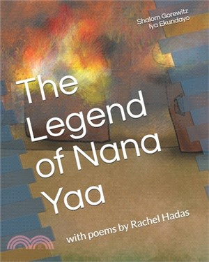 The Legend of Nana Yaa: (A Story of Eshu)