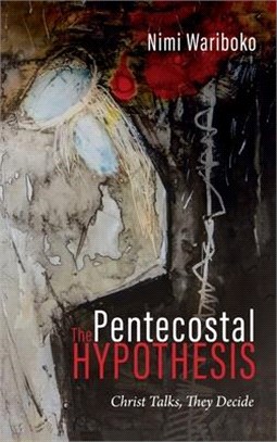 The Pentecostal Hypothesis