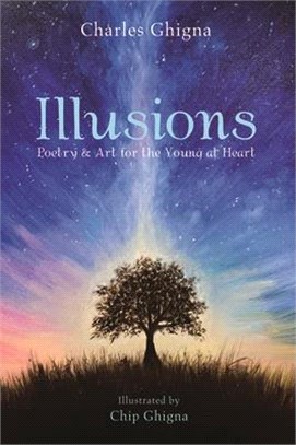 Illusions ― Poetry & Art for the Young at Heart