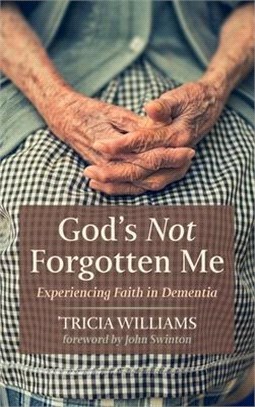 God's Not Forgotten Me