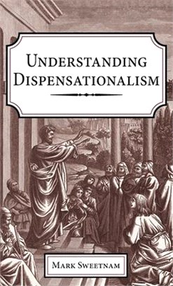 Understanding Dispensationalism