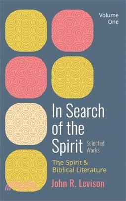 In Search of the Spirit: Selected Works, Volume One