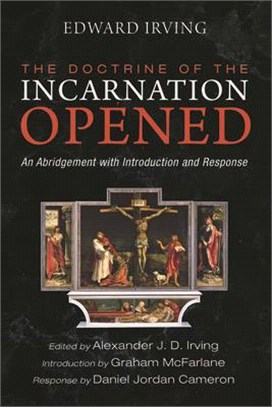 The Doctrine of the Incarnation Opened