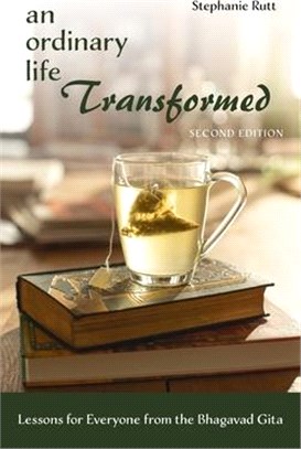 An Ordinary Life Transformed, Second Edition