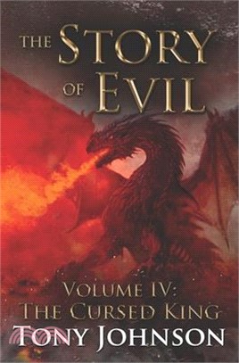 The Story of Evil - Volume IV: The Cursed King