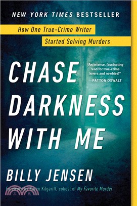 Chase Darkness With Me ― How One True-crime Writer Started Solving Murders