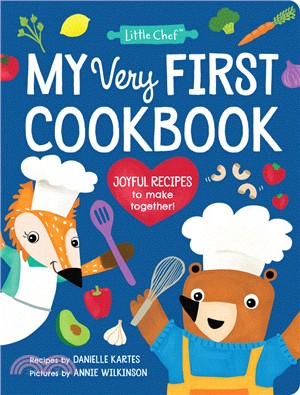 My Very First Cookbook: Joyful Recipes to Make Together!