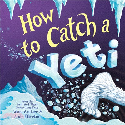 How to catch a yeti /