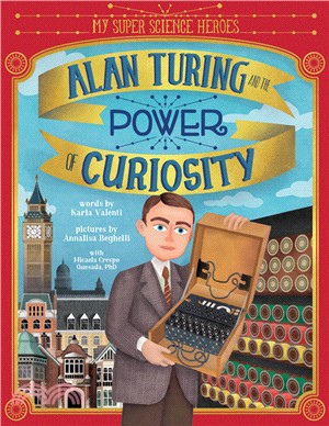 Alan Turing and the Power of Curiosity