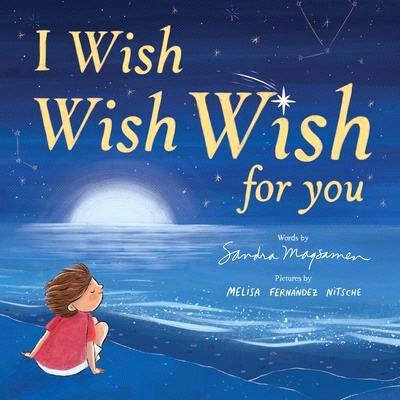I wish, wish, wish for you /