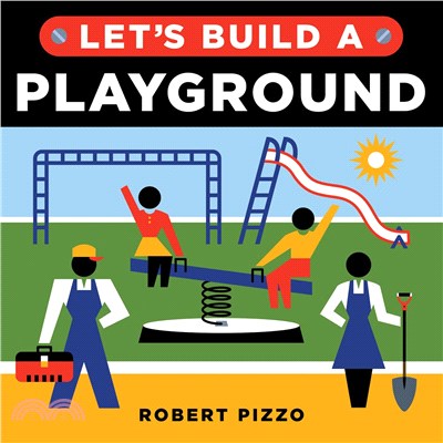Let's Build a Playground: A Construction Book for Kids