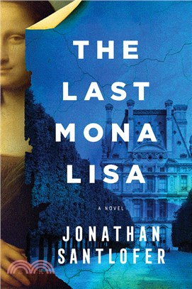 The Last Mona Lisa: A Novel