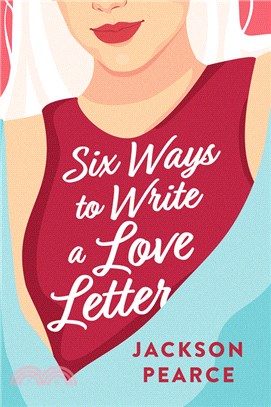 Six Ways to Write a Love Letter