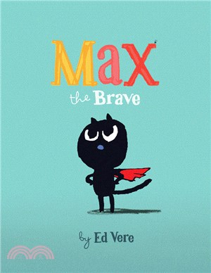 Max the Brave