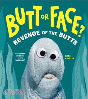 Butt or Face? Volume 2: Revenge of the Butts