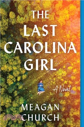 The Last Carolina Girl：A Novel