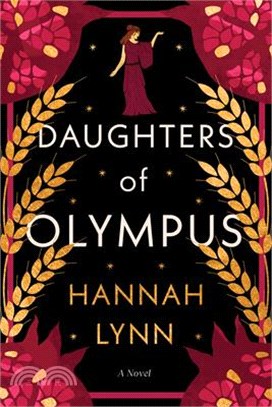 Daughters of Olympus: A Novel