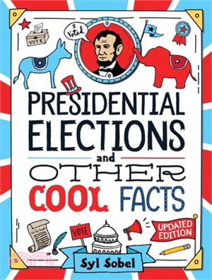 Presidential Elections and Other Cool Facts: Understanding How Our Country Picks Its President