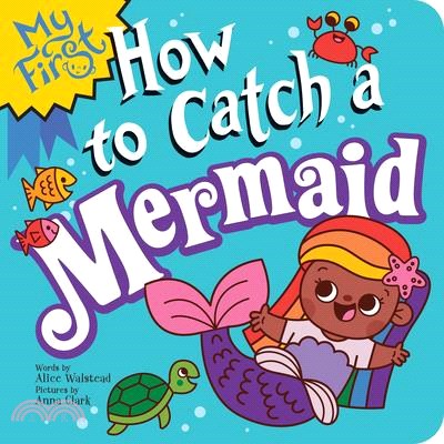 My First How to Catch a Mermaid