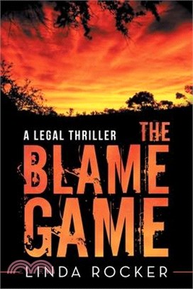 The Blame Game: A Legal Thriller