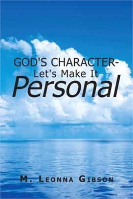 God's Character ― Let's Make It Personal