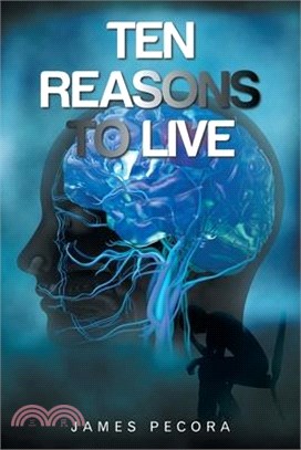 Ten Reasons to Live