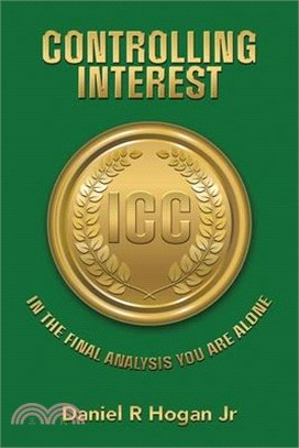 Controlling Interest: In the Final Analysis You Are Alone