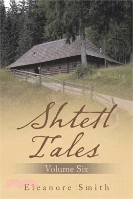 Shtetl Tales: Volume Six